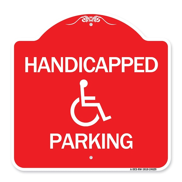 Signmission Designer Series Sign-Handicapped Parking, Red & White Aluminum Sign, 18" x 18", RW-1818-24629 A-DES-RW-1818-24629 - main